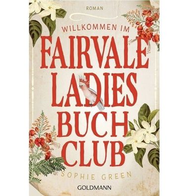 Roman "Willkommen im Fairvale Ladies Buchclub" Sophie Green Goldmann