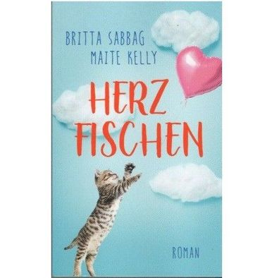 Roman "Herz Fischen " Autor Britta Sabbag und Maite Kelly Editionnova Verlag