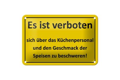 Blechschild Spruch 18x12cm Verboten über Küchenpersonal Deko Schild