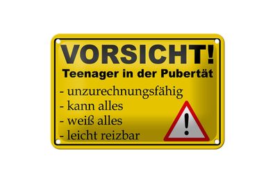 Blechschild Hinweis 18x12cm Vorsicht Teenager in Pubertät Deko Schild