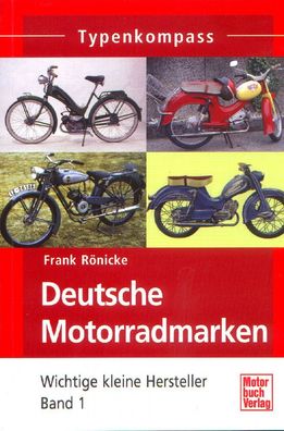 Deutsche Motorradmarken Band 1 - Wichtige kleine Hersteller, Typenkompass