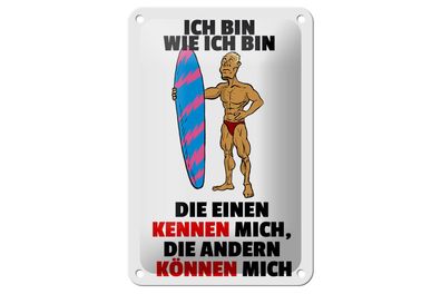 Blechschild Spruch 12x18cm einen kennen mich anderen können mich Schild