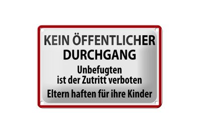 Blechschild Warnschild 18x12cm Kein Öffentlicher Durchgang Deko Schild