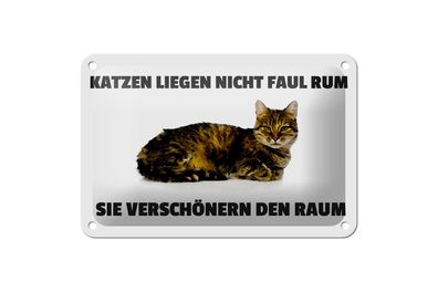 Blechschild Spruch 18x12cm Katzen verschönern den Raum Deko Schild