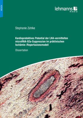 Kardioprotektives Potential der LNA-vermittelten microRNA-92a-Suppression i ...