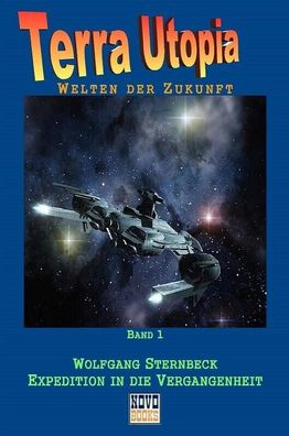 Expedition in die Vergangenheit von Wolfgang Sternbeck (Taschenbuch)