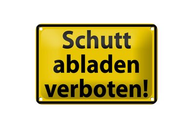 Blechschild Warnschild 18x12cm Schutt abladen verboten Deko Schild