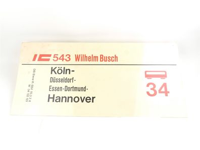 E103 Eisenbahnschild Zuglaufschild IC-Schild 543 Wilhelm Busch und 623 Gürzenich