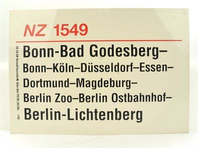 E244fg Zuglaufschild Waggonschild NZ 1549 Bonn Bad Godesberg - Berlin Lichtenberg