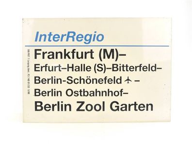 E244 Zuglaufschild Waggonschild InterRegio Frankfurt (M) - Berlin Zoo Garten