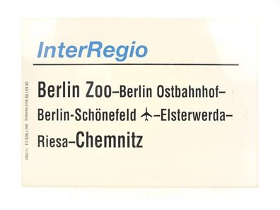 E244c Zuglaufschild Waggonschild InterRegio Berlin Zoo - Riesa - Chemnitz