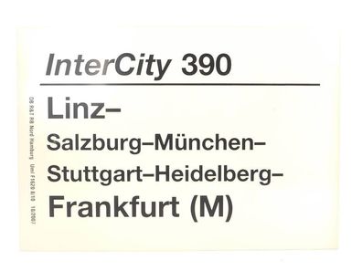 E244 Zuglaufschild Waggonschild InterCity 390 Linz - Stuttgart - Frankfurt (M)