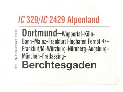 E244 Zuglaufschild Waggonschild IC 329 2429 "Alpenland" Dortmund - Berchtesgaden