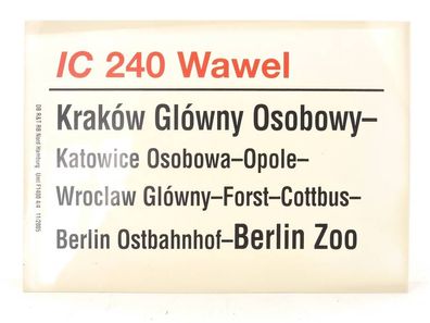E244 Zuglaufschild Waggonschild IC 240 "Wawel" Kraków Glówny Osobowy - Berlin