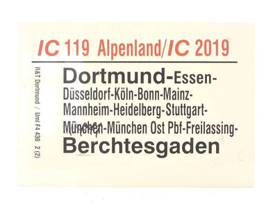 E244 Zuglaufschild Waggonschild IC 119 2019 "Alpenland" Dortmund - Berchtesgaden