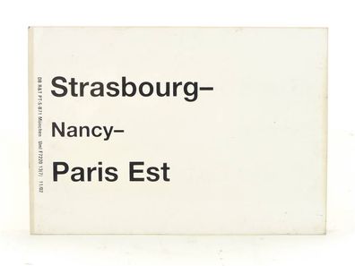 E244 Zuglaufschild Waggonschild Strasbourg - Nancy - Paris Est
