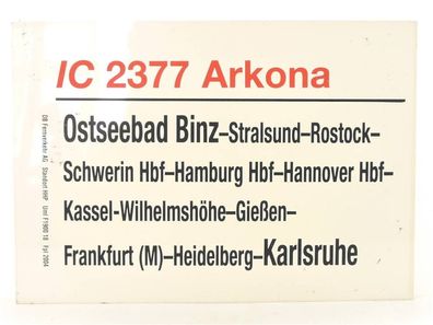 E244 Zuglaufschild Waggonschild IC 2377 Ostseebad Binz - Kassel - Karlsruhe