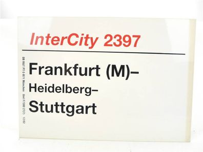 E244 Zuglaufschild Waggonschild IC 2397 Frankfurt (M) - Heidelberg - Stuttgart