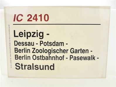 E244 Zuglaufschild Waggonschild IC 2410 Leipzig - Dessau - Berlin - Stralsund