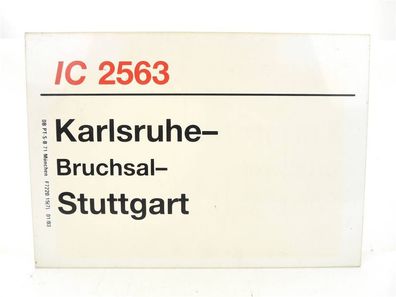 E244 Zuglaufschild Waggonschild IC 2563 Karlsruhe - Bruchsal - Stuttgart