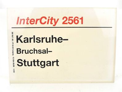 E244 Zuglaufschild Waggonschild InterCity 2561 Karlsruhe - Bruchsal - Stuttgart
