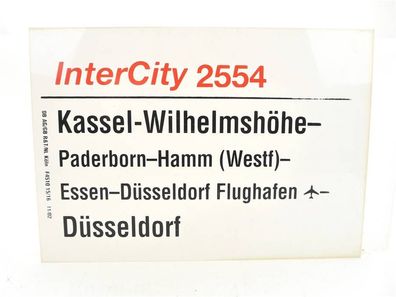 E244 Zuglaufschild Waggonschild InterCity 2554 Kassel-Wilhelmshöhe - Düsseldorf