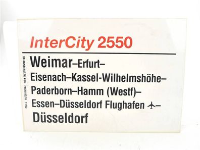 E244 Zuglaufschild Waggonschild InterCity 2550 Weimar - Hamm - Düsseldorf