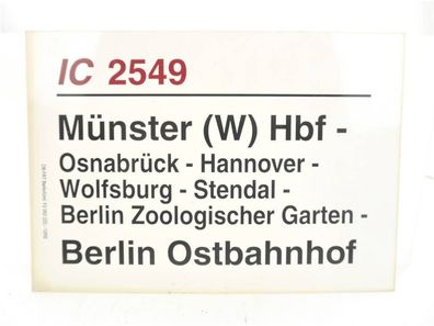 E244 Zuglaufschild Waggonschild IC 2549 Münster (W) Hbf - Berlin Ostbahnhof
