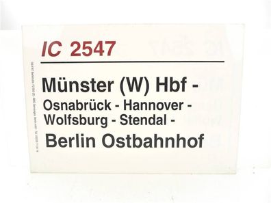 E244 Zuglaufschild Waggonschild IC 2547 Münster (W) Hbf - Berlin Ostbahnhof