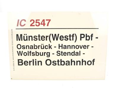 E244 Zuglaufschild Waggonschild IC 2547 Münster (Westf) Pbf - Berlin Ostbahnhof