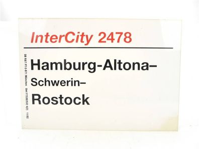 E244 Zuglaufschild Waggonschild InterCity 2478 Hamburg-Altona - Rostock