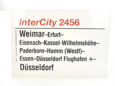E244 Zuglaufschild Waggonschild IC 2456 Weimar - Hamm - Essen - Düsseldorf