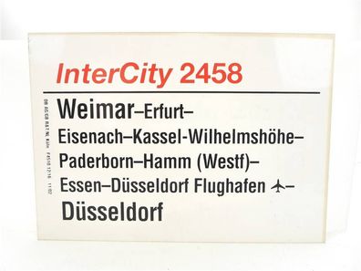 E244 Zuglaufschild Waggonschild InterCity 2458 Weimar - Hamm - Düsseldorf