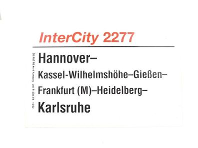 E244 Zuglaufschild Waggonschild InterCity 2277 Hannover - Kassel - Karlsruhe