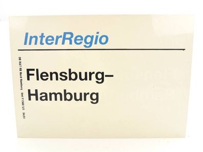 E244a Zuglaufschild Waggonschild InterRegio Flensburg - Hamburg