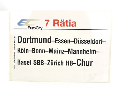 E244 Zuglaufschild Waggonschild EC EuroCity 7 "Rätia" Dortmund - Köln - Chur