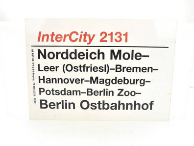 E244 Zuglaufschild Waggonschild InterCity 2131 Norddeich Mole - Berlin