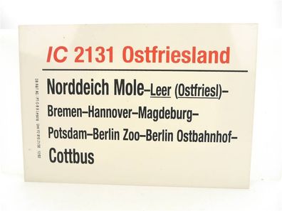 E244 Zuglaufschild Waggonschild IC 2131 "Ostfriesland" Norddeich Mole - Cottbus