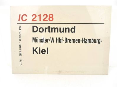 E244 Zuglaufschild Waggonschild IC 2128 Dortmund - Bremen - Hamburg - Kiel