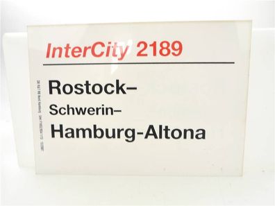 E244 Zuglaufschild Waggonschild InterCity 2189 Rostock - Hamburg-Altona