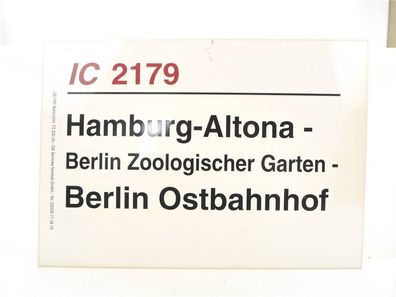 E244 Zuglaufschild Waggonschild IC 2179 Hamburg-Altona - Berlin Ostbahnhof