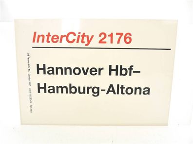 E244 Zuglaufschild Waggonschild InterCity 2176 Hannover Hbf - Hamburg-Altona
