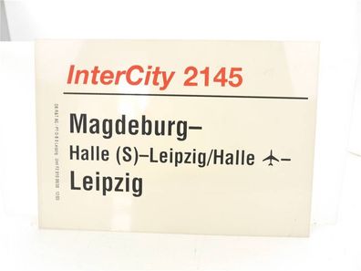 E244 Zuglaufschild Waggonschild InterCity 2145 Magdeburg - Halle (S) - Leipzig