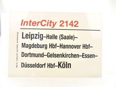 E244 Zuglaufschild Waggonschild InterCity 2142 Leipzig - Magdeburg Hbf - Köln