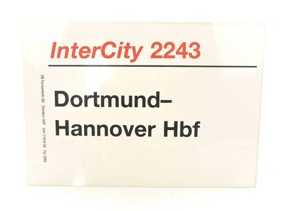E244 Zuglaufschild Waggonschild InterCity 2243 Dortmund - Hannover Hbf