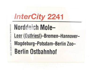 E244 Zuglaufschild Waggonschild InterCity 2241 Norddeich Mole - Leer - Berlin