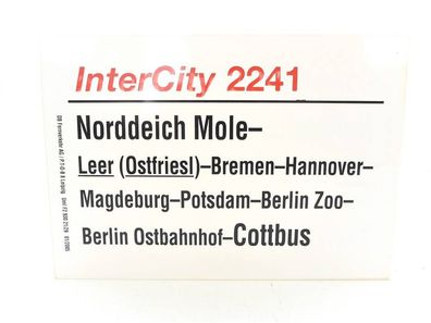 E244 Zuglaufschild Waggonschild InterCity 2241 Norddeich Mole - leer - Cottbus