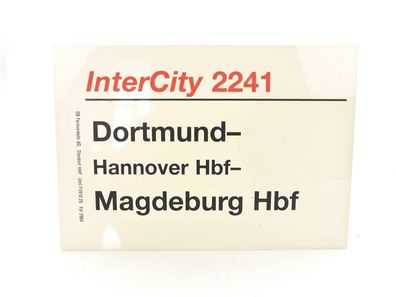 E244 Zuglaufschild Waggonschild InterCity 2241 Dortmund - Magdeburg Hbf