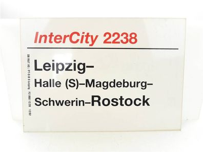 E244a Zuglaufschild Waggonschild InterCity 2238 Leipzig - Magdeburg - Rostock