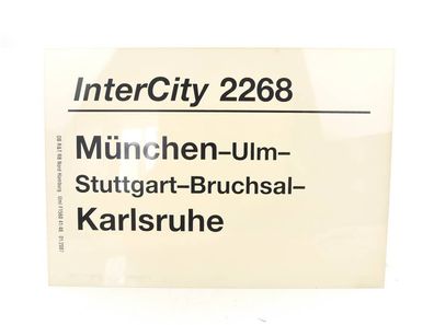 E244 Zuglaufschild Waggonschild InterCity 2268 München - Stuttgart - Karlsruhe